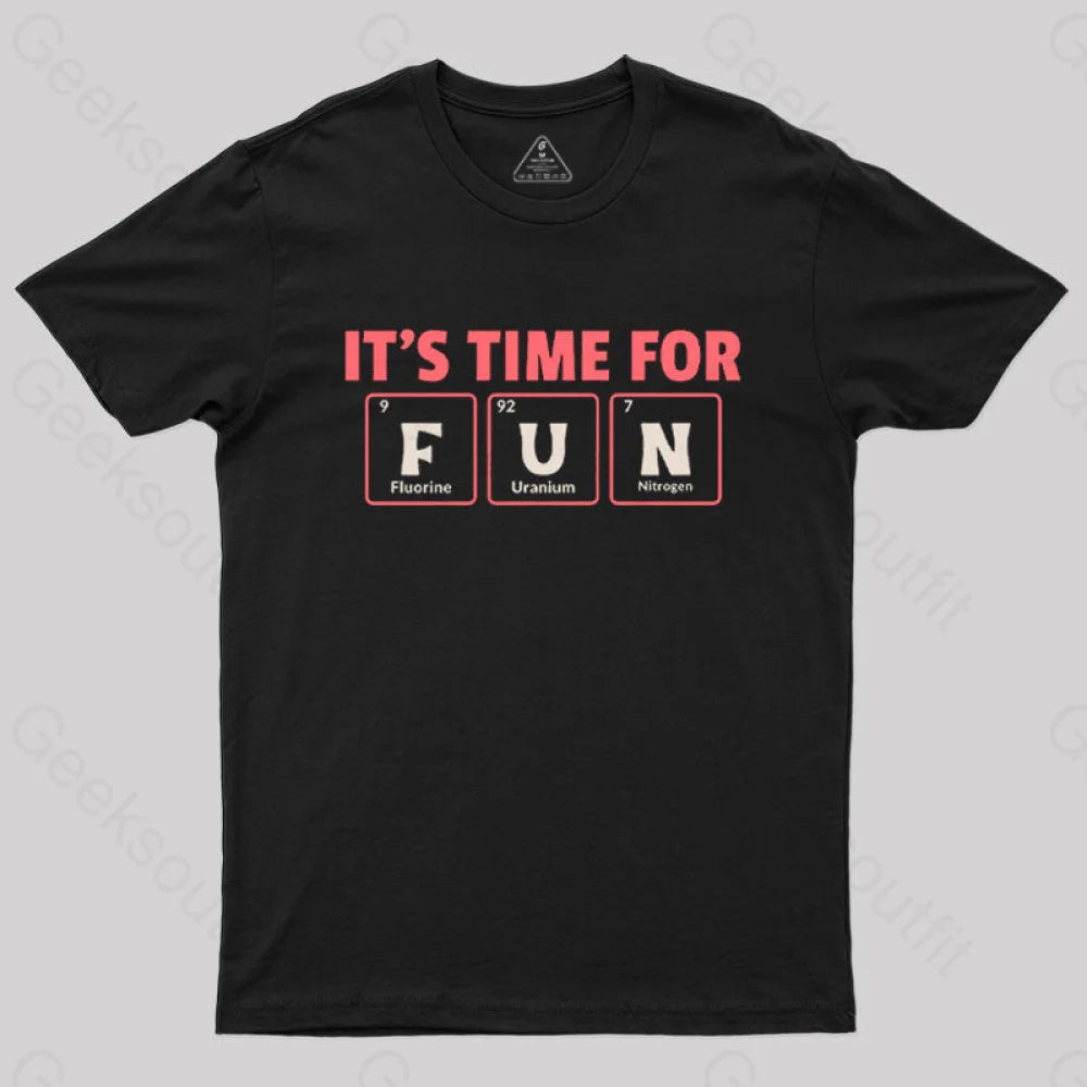 It's Time For Fun T-Shirt