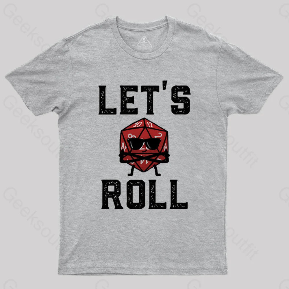 Let's Roll T-Shirt