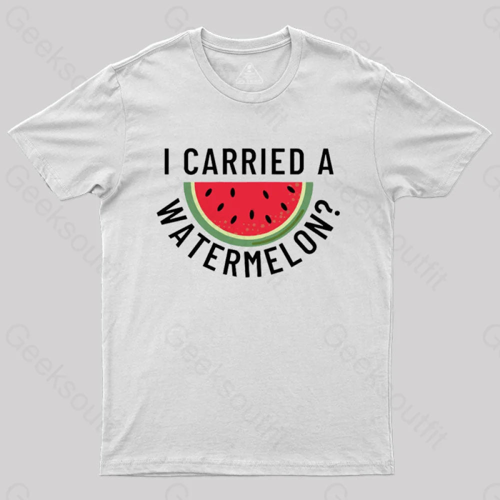 I Carried a Watermelon T-Shirt