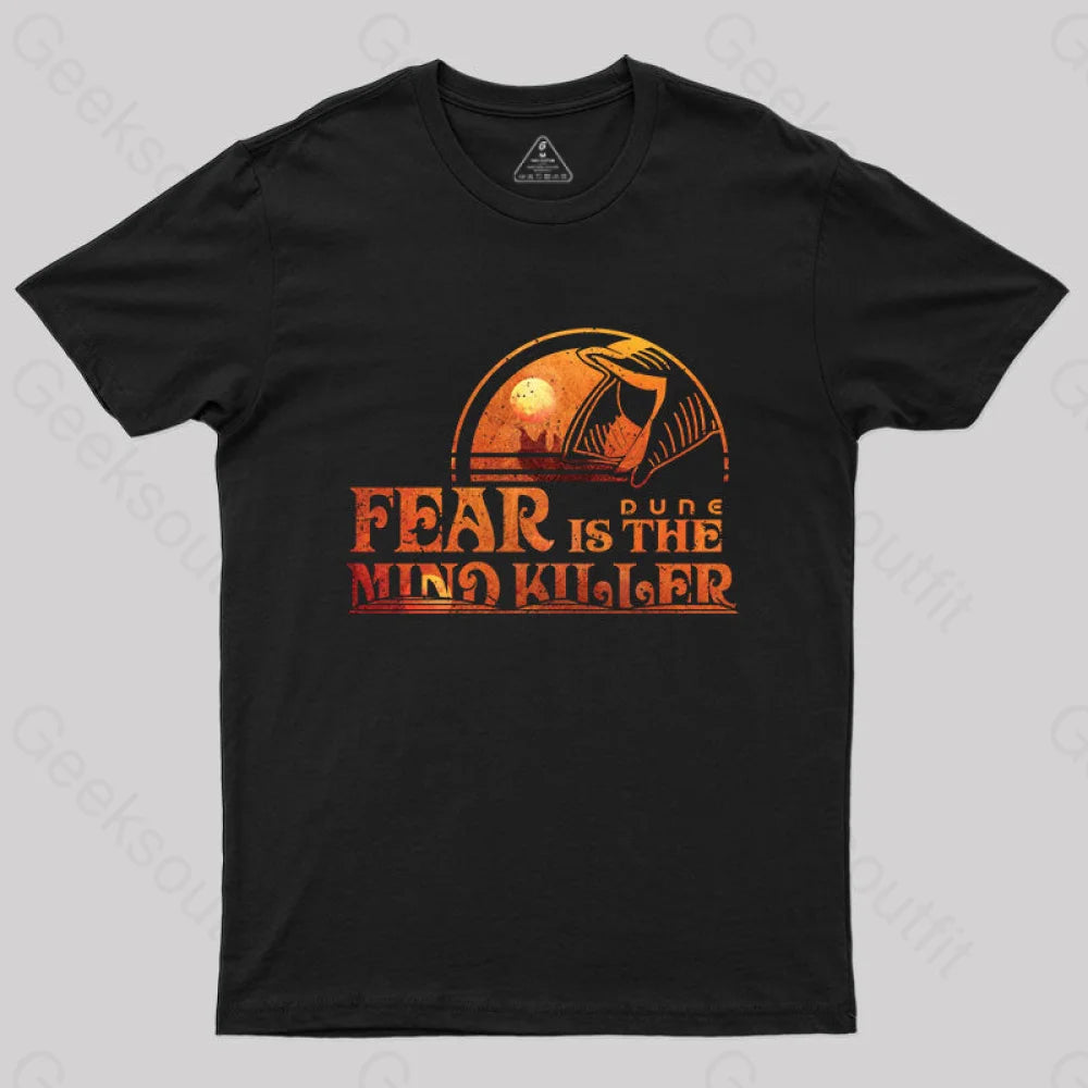 Fear is The Mind Killer T-Shirt