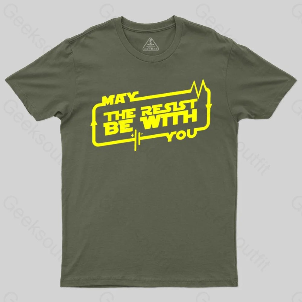 May the Resist Be With You T-shirt